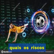 quais os riscos dos jogos de aposta